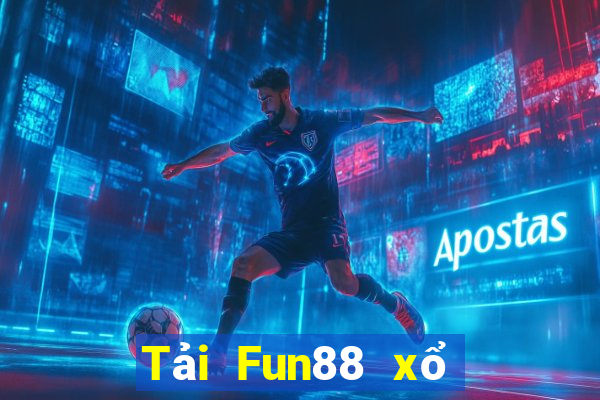 Tải Fun88 xổ số 2021