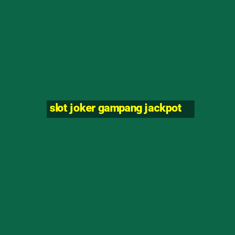 slot joker gampang jackpot