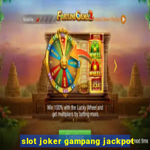 slot joker gampang jackpot