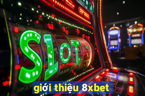 giới thiệu 8xbet