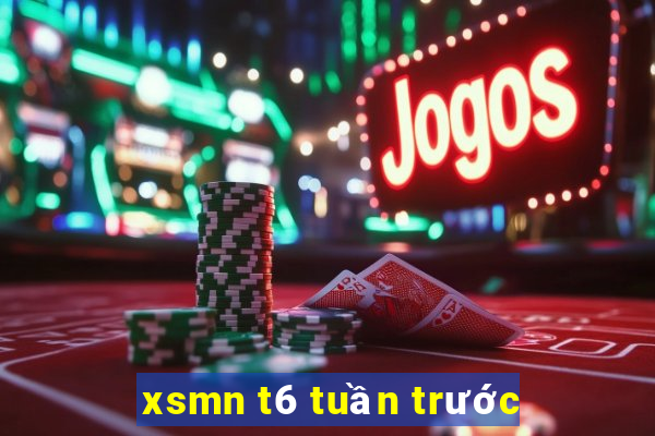 xsmn t6 tuần trước