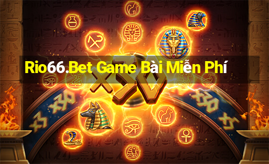 Rio66.Bet Game Bài Miễn Phí