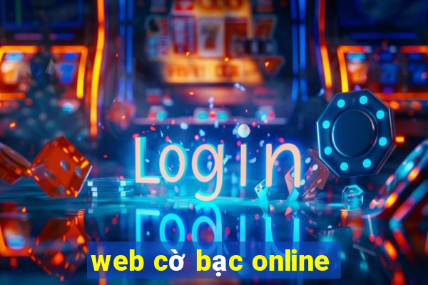 web cờ bạc online