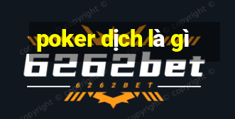 poker dịch là gì