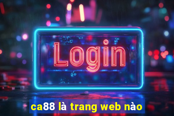 ca88 là trang web nào