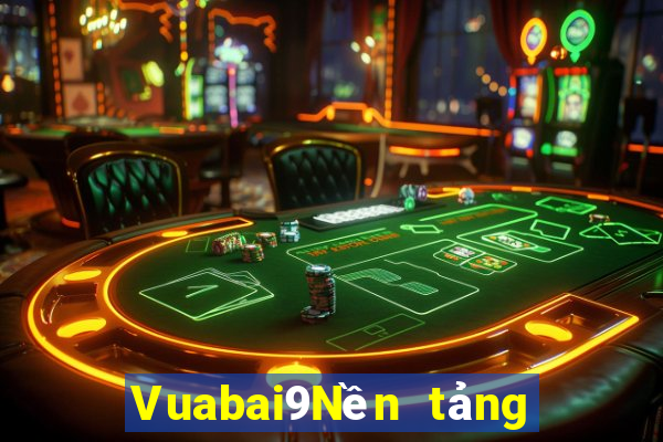 Vuabai9Nền tảng điện tử ne