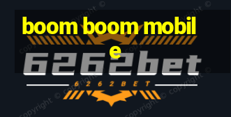 boom boom mobile