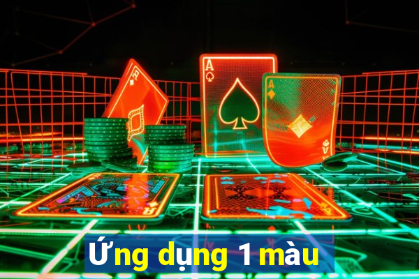 Ứng dụng 1 màu