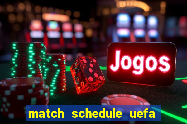 match schedule uefa euro 2024