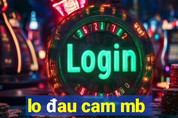 lo đau cam mb