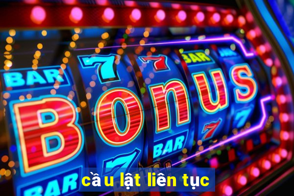 cầu lật liên tục