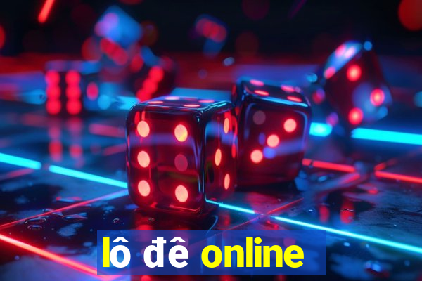 lô đê online