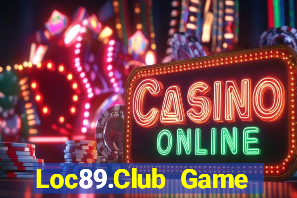 Loc89.Club Game Bài Las Vegas