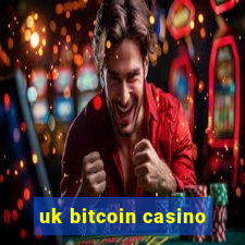 uk bitcoin casino