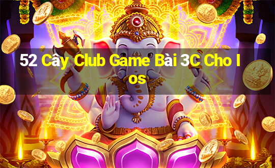 52 Cây Club Game Bài 3C Cho Ios