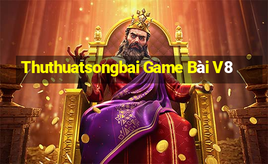 Thuthuatsongbai Game Bài V8