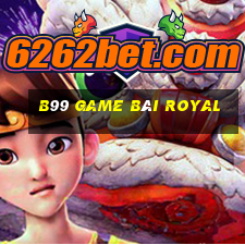 B99 Game Bài Royal