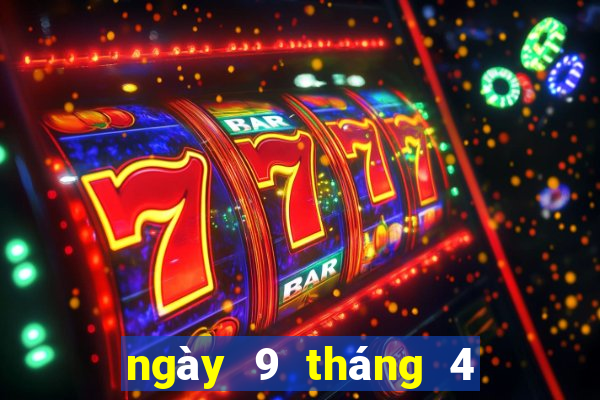 ngày 9 tháng 4 xổ số miền trung