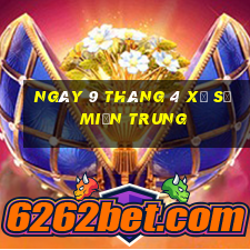 ngày 9 tháng 4 xổ số miền trung