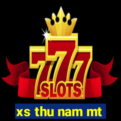 xs thu nam mt