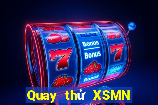 Quay thử XSMN ngày 22