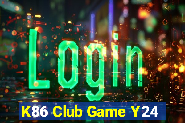 K86 Club Game Y24