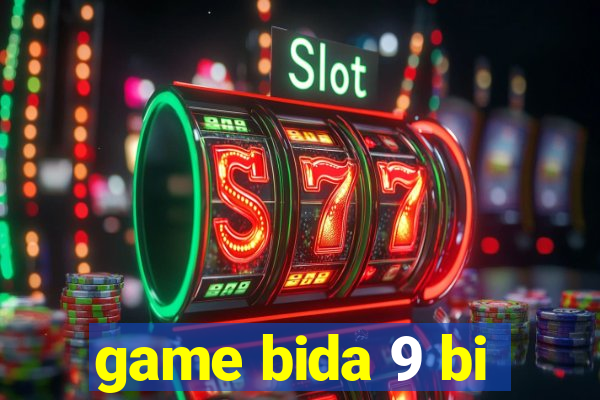 game bida 9 bi