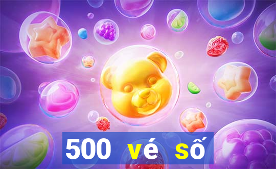 500 vé số trực tuyến