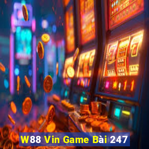 W88 Vin Game Bài 247