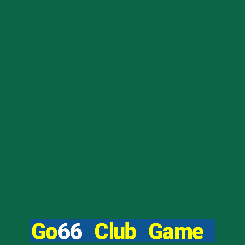 Go66 Club Game Bài Qh88