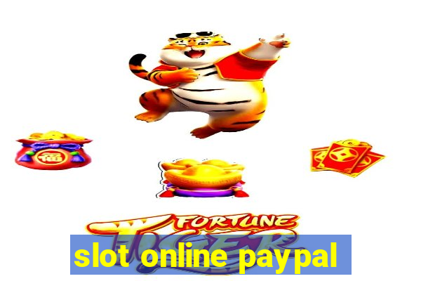 slot online paypal