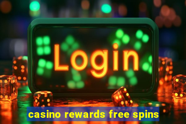 casino rewards free spins