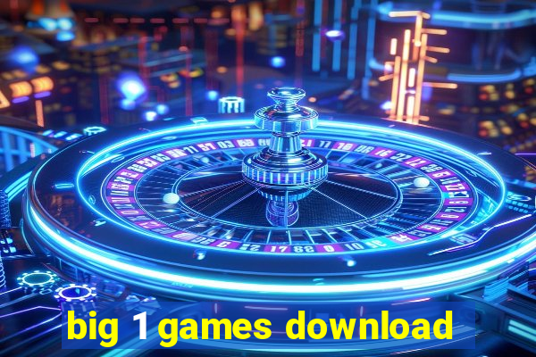 big 1 games download