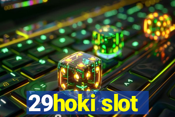 29hoki slot