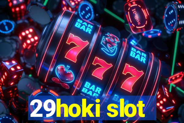 29hoki slot