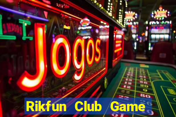 Rikfun Club Game Bài Fa88 Apk