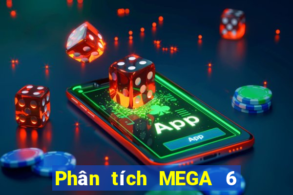 Phân tích MEGA 6 45 ngày 24