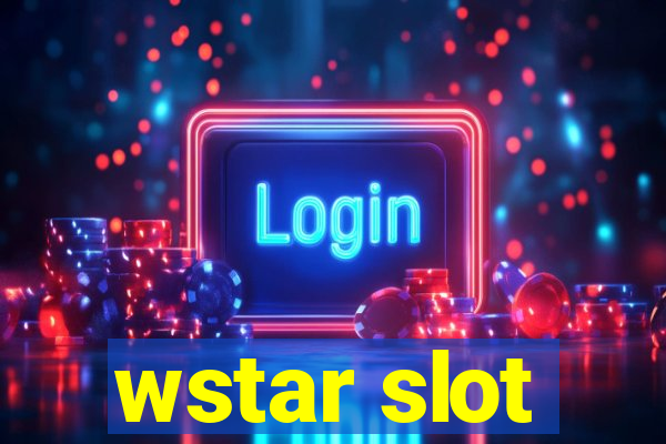 wstar slot