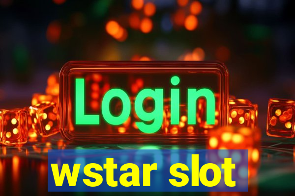 wstar slot