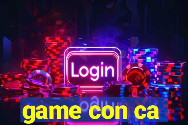 game con ca