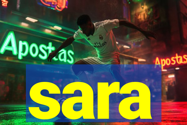 sara