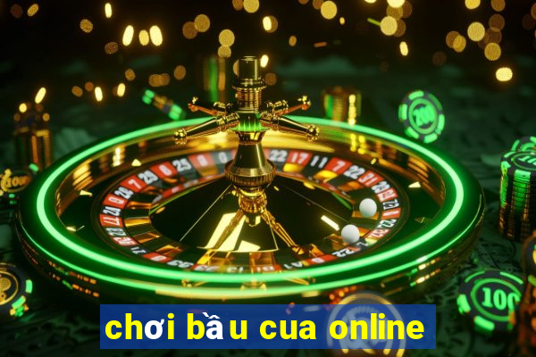 chơi bầu cua online