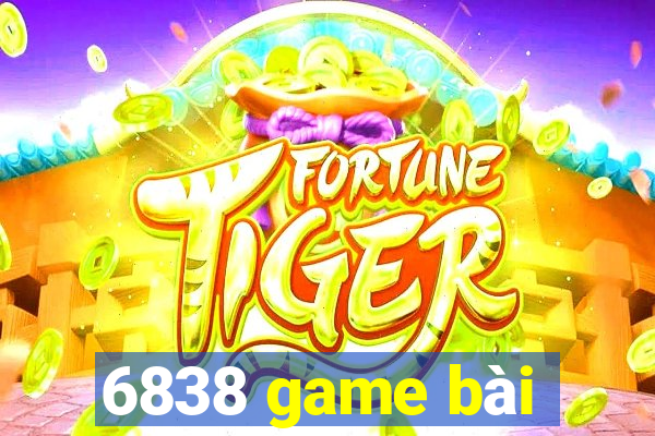 6838 game bài