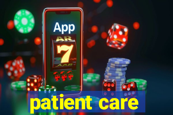 patient care