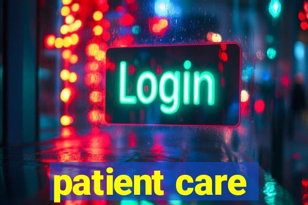 patient care