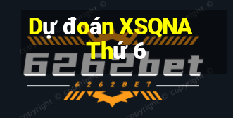 Dự đoán XSQNA Thứ 6