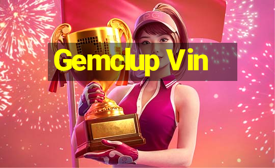 Gemclup Vin