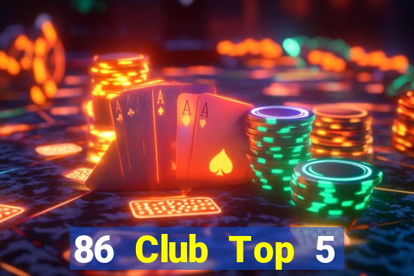 86 Club Top 5 Game Đánh Bài Đổi Thưởng