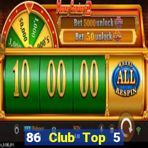 86 Club Top 5 Game Đánh Bài Đổi Thưởng