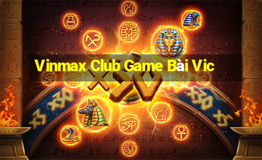 Vinmax Club Game Bài Vic